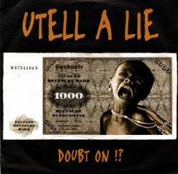 Utell A Lie : Doubt On !?
